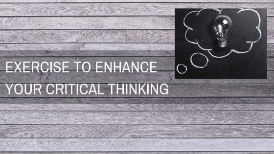 Exercise to enhance your critical thinking 1
