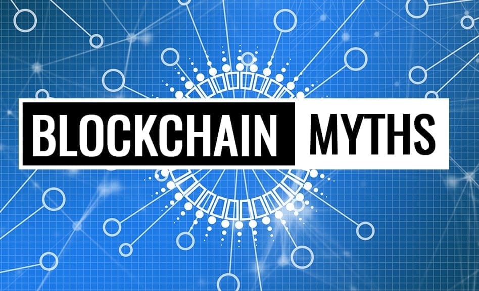 Myths About Blockchain You Should Discard blockchain myths