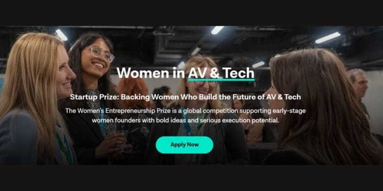 Women in AV & Tech Startup ($15k) Women in AV