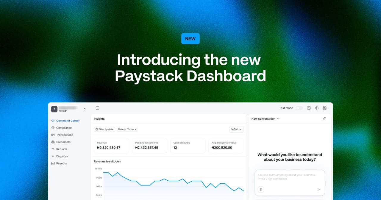 Paystack Unveils Its First Major Dashboard Overhaul in 10 Years Introducing the new Paystack Dashboard Large