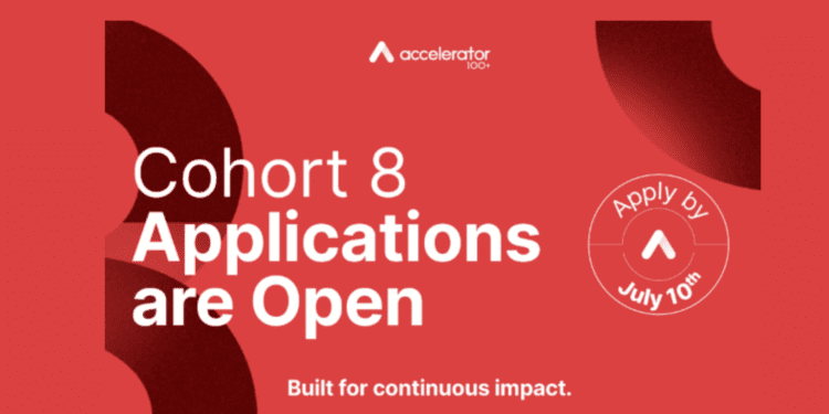 100+ Accelerator Cohort 8